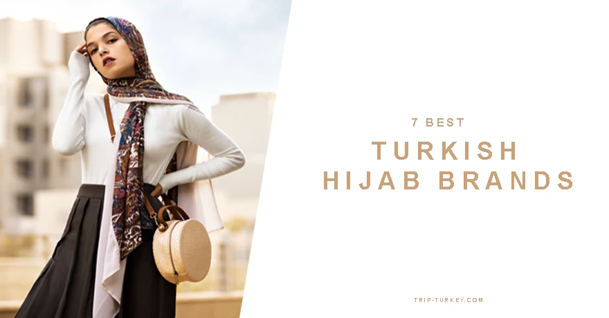 7 Best Turkish Hijab Brands & Online shopping