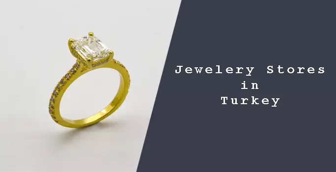 Jewelery Stores in Turkey