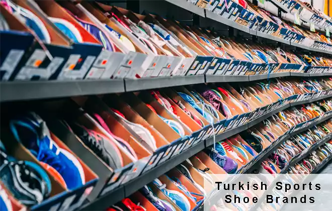 Turkish Sports Shoe Brands