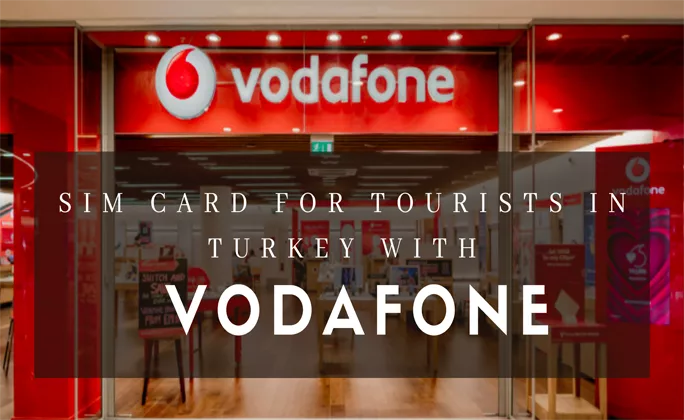 Istanbul Sim Card for Tourists - Vodafone Turkey
