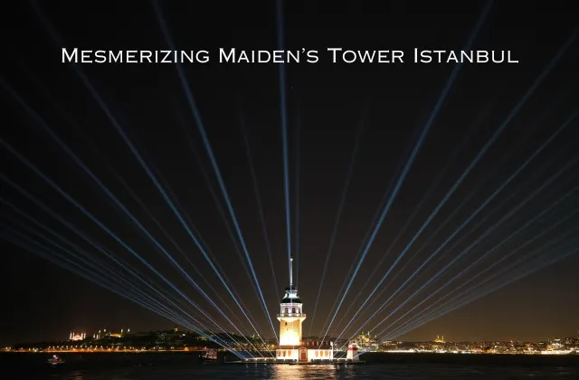 Mesmerizing Maiden’s Tower Istanbul Guide 2023