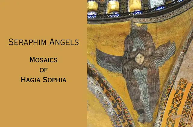 Seraphim Angels - Mosaics of Hagia Sophia