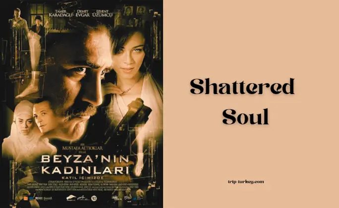 Shattered Soul - Turkish Horror Movies