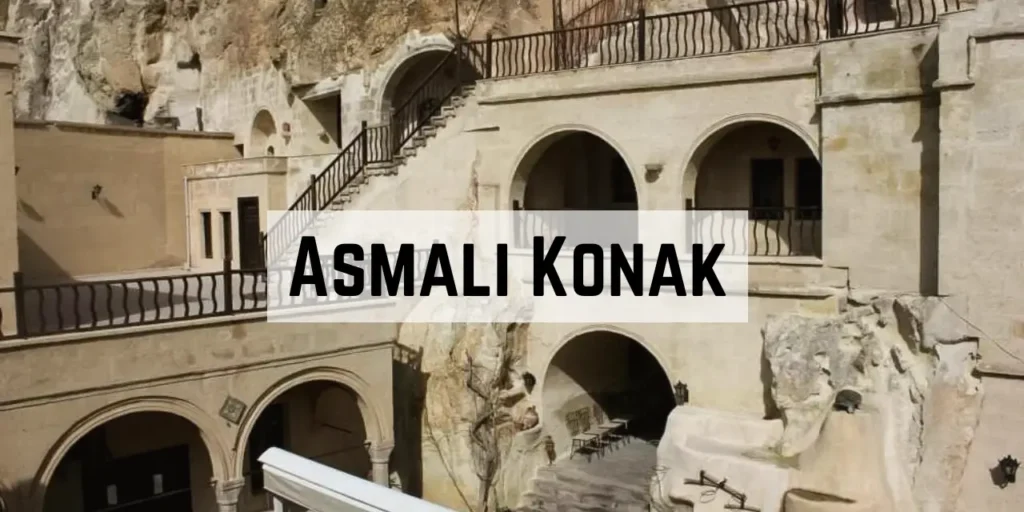 Cappadocia Asmali Konak